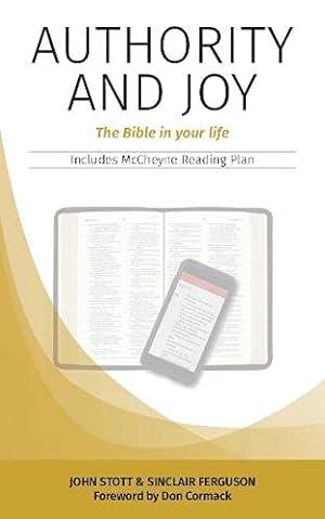 Bild des Verkufers fr Authority and Joy: The Bible in Your Life (Dictum Essentials) zum Verkauf von WeBuyBooks