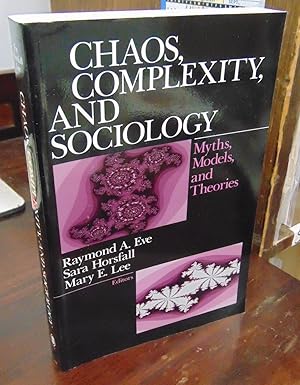 Imagen del vendedor de Chaos, Complexity, and Sociology: Myths, Models, and Theories a la venta por Atlantic Bookshop