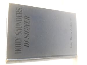 Seller image for Holly Saunders, Designer: a Career Story for Older Girls for sale by Gil's Book Loft