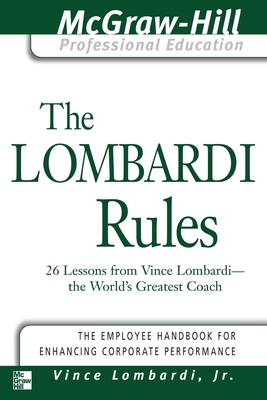 Immagine del venditore per The Lombardi Rules: 26 Lessons from Vince Lombardi--The World's Greatest Coach (Spiral Bound, Comb or Coil) venduto da BargainBookStores