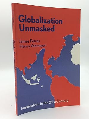 Seller image for GLOBALIZATION UNMASKED: Imperialism in the 21st Century for sale by Kubik Fine Books Ltd., ABAA