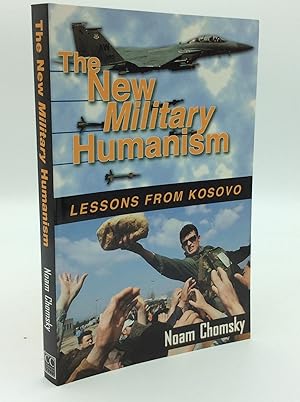 THE NEW MILITARY HUMANISM: Lessons from Kosovo