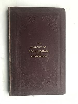 The History of Collingham and Its Neighbourhood
