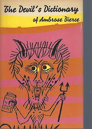 Devil's Dictionary: A Selection Of The Bitter Definitions Of Ambrose Bierce