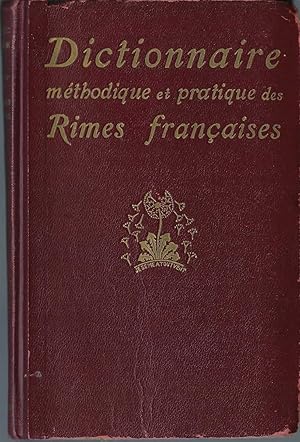 Seller image for Dictionnaire Methodique Et Pratique Des Rimes Francaises for sale by BYTOWN BOOKERY