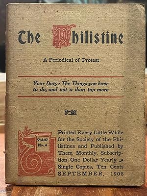 The Philistine: September, 1908; A Periodical of Protest