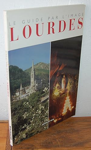 Seller image for Le Guide par L`image LOURDES for sale by EL RINCN ESCRITO