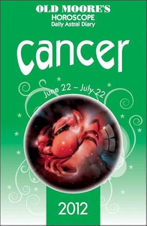 Bild des Verkufers fr Old Moore's Horoscopes Cancer 2012 zum Verkauf von WeBuyBooks