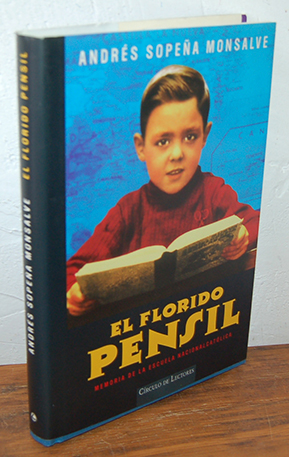 Imagen del vendedor de EL FLORIDO PENSIL. Memoria de la Escuela Nacional Católica a la venta por EL RINCÓN ESCRITO