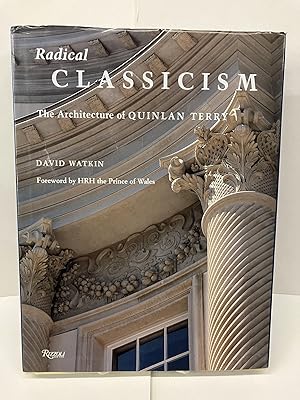 Radical Classicism: The Architecture of Quinlan Terry