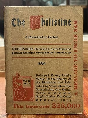 The Philistine: April, 1914; A Periodical of Protest