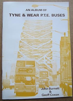Bild des Verkufers fr An Album of Tyne & Wear P.T. E. Buses zum Verkauf von K Books Ltd ABA ILAB