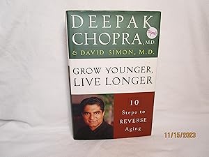 Immagine del venditore per Grow Younger, Live Longer 10 Steps to Reverse Aging venduto da curtis paul books, inc.