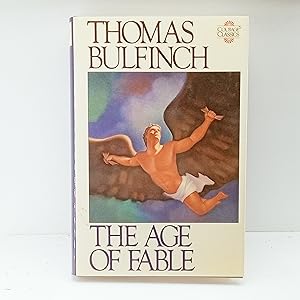 Seller image for Bulfinchs Mythology: The Age of Fable (Courage Classics) for sale by Cat On The Shelf