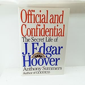 Seller image for Official and Confidential: The Secret Life of J. Edgar Hoover for sale by Cat On The Shelf