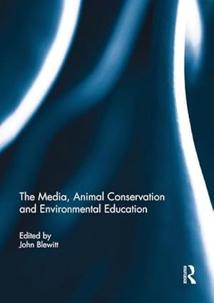 Bild des Verkufers fr Media, Animal Conservation and Environmental Education zum Verkauf von AHA-BUCH GmbH