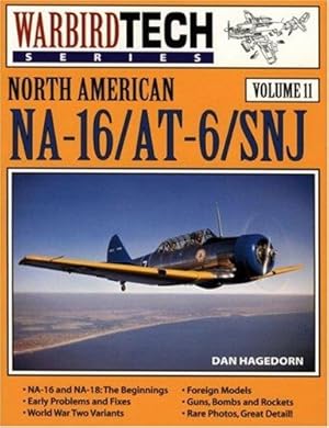 Bild des Verkufers fr North American NA-16/AT-6/SNJ (Warbird Tech, Vol. 11) zum Verkauf von WeBuyBooks