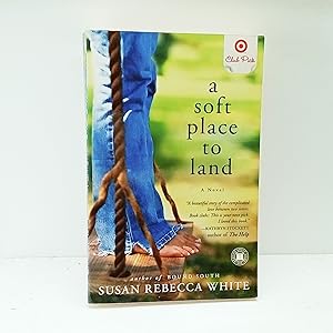 Seller image for A Soft Place to Land: A Novel for sale by Cat On The Shelf