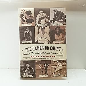 Seller image for *THE GAMES DO COUNT*: Americas Best and Brightest on the Power of Sports for sale by Cat On The Shelf
