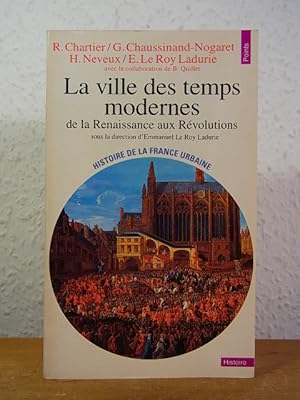 Seller image for La ville des temps modernes. De la Renaissance aux Rvolutions [dition franaise] for sale by Antiquariat Weber