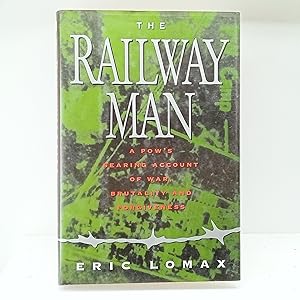 Seller image for The Railway Man: A Pows Searing Account of War, Brutality and Forgiveness for sale by Cat On The Shelf