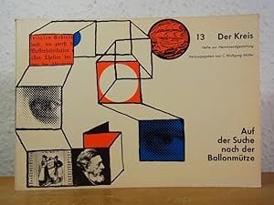Immagine del venditore per Auf der Suche nach der Ballonm�tze (Der Kreis. Hefte zur Heimabendgestaltung Nr. 13) venduto da Antiquariat Weber