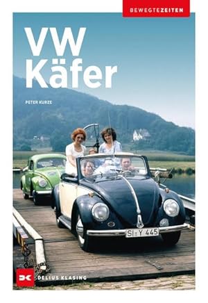 Seller image for VW Kfer : Bewegte Zeiten for sale by Smartbuy