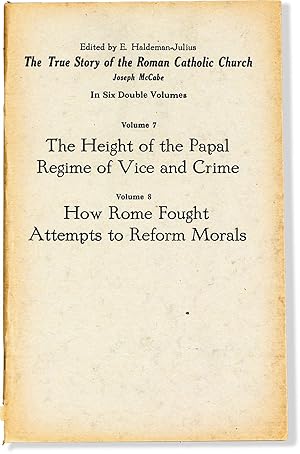 The True Story of the Roman Catholic Church. In Six Double Volumes. Volume 7: The Height of the P...