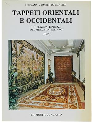 Imagen del vendedor de TAPPETI ORIENTALI E OCCIDENTALI. Quotazioni e prezzi del mercato italiano 1988.: a la venta por Bergoglio Libri d'Epoca