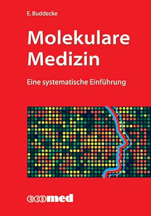 Seller image for Molekulare Medizin: Krankheitsursachen (er)kennen und verstehen for sale by Gerald Wollermann