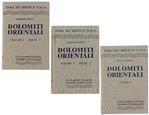 DOLOMITI ORIENTALI. Volume I (parte 1a e 2a) + Volume II.: