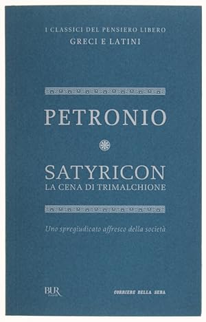 Image du vendeur pour SATIRICON La cena di Trimalchione. Testo latino a fronte.: mis en vente par Bergoglio Libri d'Epoca