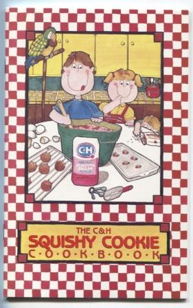 The C & H Squishy Cookie Cookbook. For boys and girls with recipes that are easy to make and, oh,...