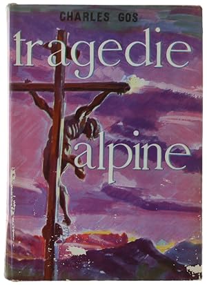 TRAGEDIE ALPINE.: