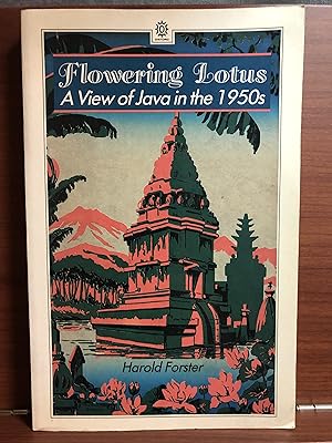 Image du vendeur pour Flowering Lotus: A View of Java in the 1950s (Oxford Paperbacks) mis en vente par Rosario Beach Rare Books