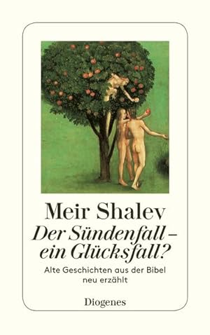 Seller image for Der Sndenfall ein Glcksfall?: Alte Geschichten aus der Bibel neu erzhlt (detebe) for sale by Gerald Wollermann