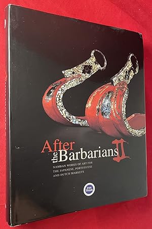 After the Barbarians II: Namban Works of Art for the Japanese, Portugese and Dutch Markets