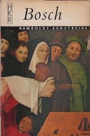 Seller image for Hieronymus Bosch. Hieronymus Bosch. [Text:] Anthony Bosman. [bertr. aus d. Hollnd.: Else v. Hollander-Lossow] / [Humboldt Taschenbcher] ; 309 for sale by Schrmann und Kiewning GbR