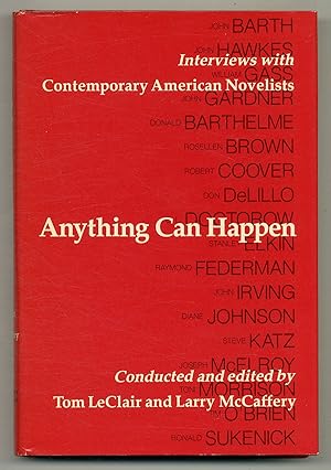 Imagen del vendedor de Anything Can Happen: Interviews with Contemporary American Novelists a la venta por Between the Covers-Rare Books, Inc. ABAA