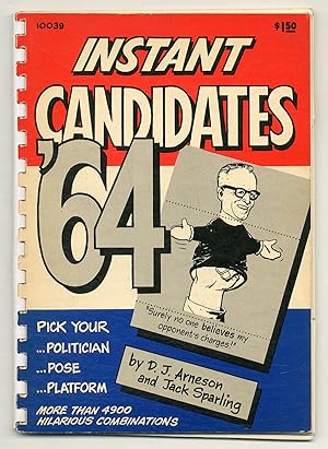 Image du vendeur pour Instant Candidates '64 mis en vente par Between the Covers-Rare Books, Inc. ABAA