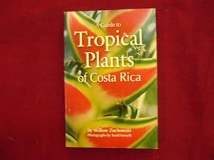 Seller image for A Guide to the Tropical Plants of Costa Rica. for sale by BookMine