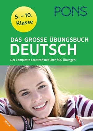 Seller image for PONS Das Groe bungsbuch Deutsch 5.-10. Klasse: Der komplette Lernstoff: Der komplette Lernstoff mit ber 600 bungen 5.-10. Klasse for sale by Express-Buchversand