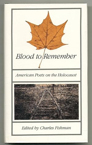 Image du vendeur pour Blood to Remember: American Poets on the Holocaust mis en vente par Between the Covers-Rare Books, Inc. ABAA