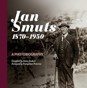 Seller image for Jan Smuts, 1870-1950 : A Photobiography for sale by GreatBookPrices