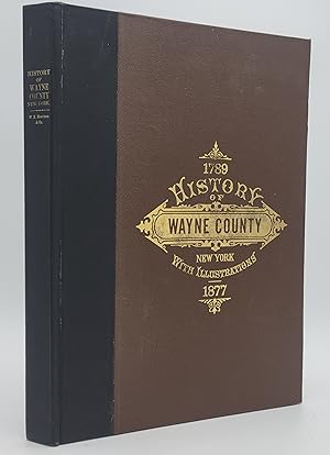 History of Wayne County, New York; With Illustrations Descriptive of Its Scenery, Palatial Reside...