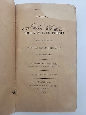 Narrative of a journey into Persia, in the suite of the imperial Russian embassy, in the year 1817.