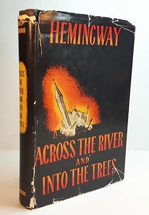 ACROSS THE RIVER AND INTO THE TREES. First Edition.