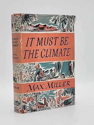 It Must Be the Climate. (signed).