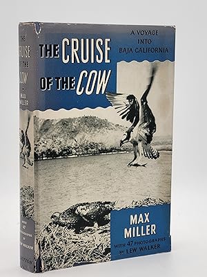 The Cruise of the Cow: Being An Introduction to San Diego, Mexico's Baja California, and a Voyage...