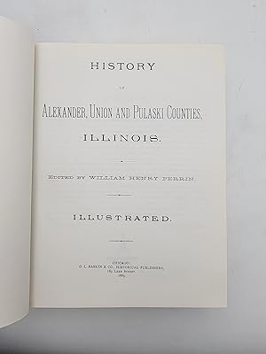Seller image for History of Alexander, Union and Pulaski Counties, Illinois. for sale by Zephyr Books
